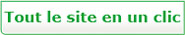 Tout le site en un clic