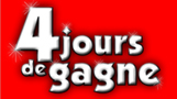 4 jours de gagne